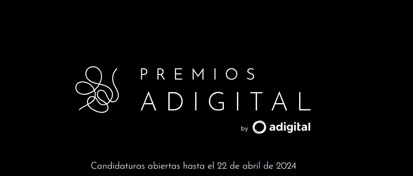 Premios Adigital - Una transformaci�n dirigida a la mejora de la sociedad en la que vivimos