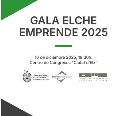 El Centro de Congresos acoge el pr�ximo martes 16 de diciembre la Gala Elche Emprende