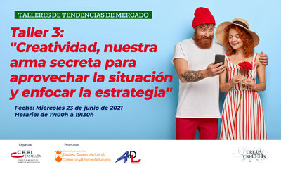 Taller 3. "Creatividad, nuestra arma secreta para aprovechar la situaci�n y enfocar la estrategia"